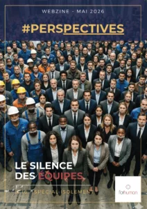 Couverture du webzine Forhuman #Perspectives N°16 — Mai 2026, Spécial Isolement. Foule de salariés aux bouches bâillonnées, titre Le silence des équipes.